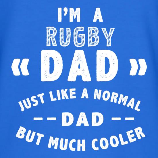 I'm A Rugby Dad t shirt